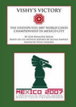 Vishy's Victory: The Undisputed 2007 World Chess Championship in Mexico City