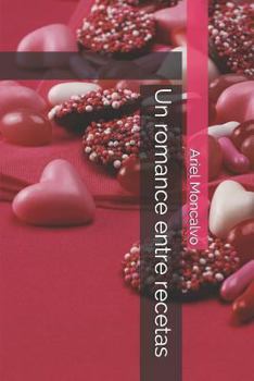 Paperback Un Romance Entre Recetas [Spanish] Book