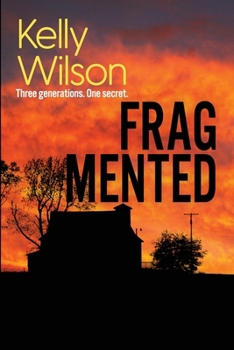 Paperback Fragmented: Three generations, one family secret. Book