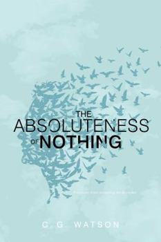 Paperback The Absoluteness of Nothing Book