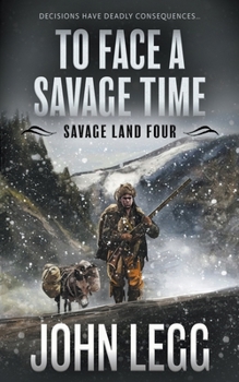 Paperback To Face a Savage Time: A Mountain Man Classic Western Book