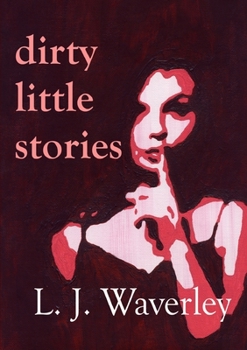 Paperback Dirty Little Stories Book