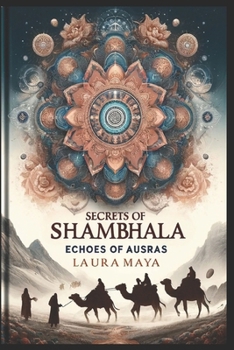 Paperback Secrets of Shambhala: Echoes of Ausras Book
