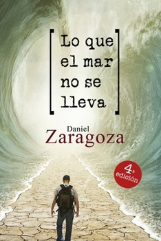 Paperback Lo que el mar no se lleva [Spanish] Book