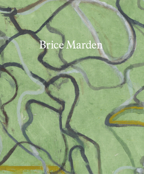 Hardcover Brice Marden: These Paintings Are of Themselves Book