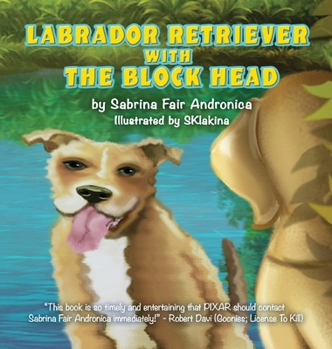 Hardcover Labrador Retriever With The Block Head Book