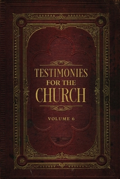 Paperback Testimonies for the Church Volume 6 Book