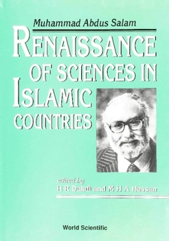 Hardcover Renaissance of Sciences in Islamic Countries: Muhammad Abdus Salam Book