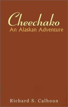 Paperback Cheechako: An Alaskan Adventure Book