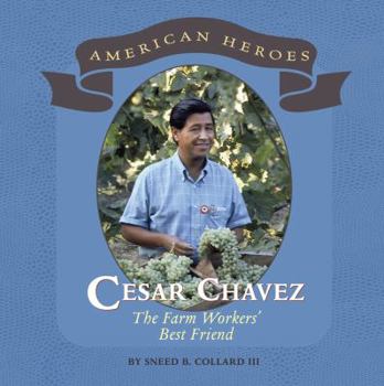 Cesar Chavez - Book  of the American Heroes