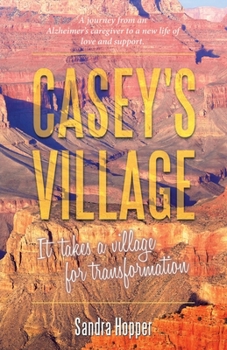 Paperback Casey's Village: It Takes a Village for Transformation. Book
