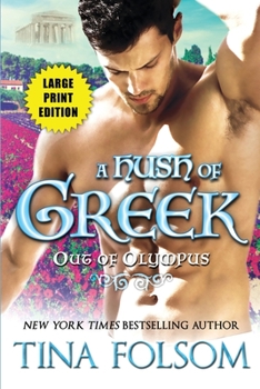 Paperback A Hush of Greek (Out of Olympus #4) [Large Print] Book