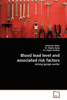 Paperback Blood lead level and associated risk factors Book