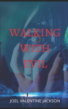 Paperback Walking With Evil Book