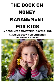 Paperback The Book on Money Management for Kids Book