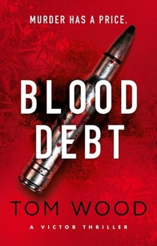 Paperback Blood Debt: The non-stop danger-filled new Victor thriller Book
