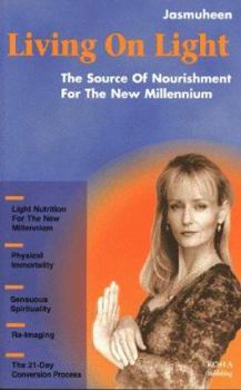 Paperback Living on Light - The Source of Nourishment for the New Millennium Book
