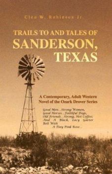 Trails to and Tales of Sanderson, Texas