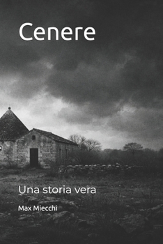 Paperback Cenere: Una storia vera [Italian] Book