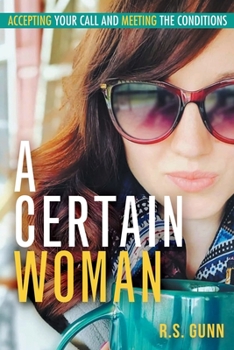 Paperback A Certain Woman: Accepting Your Call and Meeting the Conditions Book