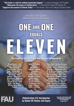 Paperback One And One Equals Eleven: The Power of Silicon Valley and German Collaboration Book