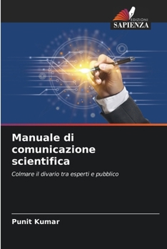Paperback Manuale di comunicazione scientifica [Italian] Book