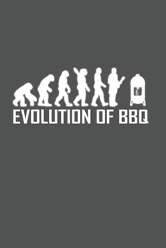 Evolution Of Bbq: Grill Bbq Grillen Dina5 Blanko Notizbuch Tagebuch Planer Notizblock Kladde Journal Strazze
