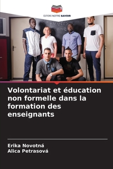 Paperback Volontariat et éducation non formelle dans la formation des enseignants [French] Book