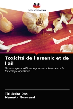 Paperback Toxicité de l'arsenic et de l'ail [French] Book