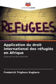 Paperback Application du droit international des réfugiés en Afrique [French] Book