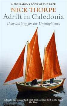 Paperback Adrift in Caledonia: Boat-Hitching for the Unenlightened Book