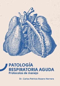 Patología respiratoria aguda (Spanish Edition)