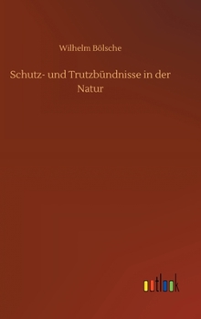 Hardcover Schutz- und Trutzbündnisse in der Natur [German] Book