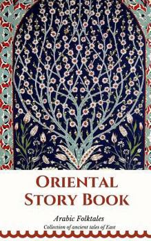 Paperback Oriental Story Book. Arabic Folktales: Collection of ancient tales of East Book