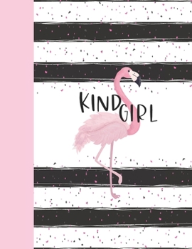 Kind Girl: Pink Flamingo Sketchbook Gift For Girls And Women - Tropical Bird Sketchpad Activity Book For Kids To Draw Art And Sketch In