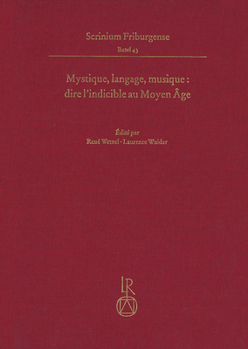 Hardcover Mystique, Langage, Musique: Dire l'Indicible Au Moyen Âge [French] Book