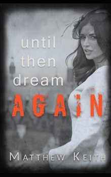 Paperback Until Then Dream Again Book