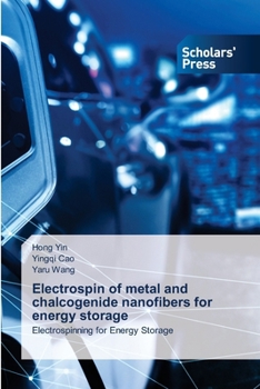 Electrospin of metal and chalcogenide nanofibers for energy storage