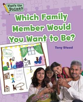 Paperback Which Family Member Would You Want to Be? Book