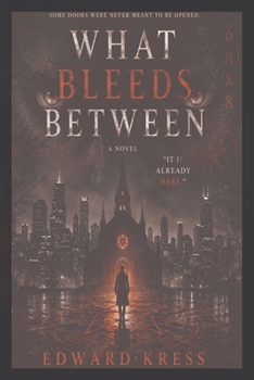 What Bleeds Between