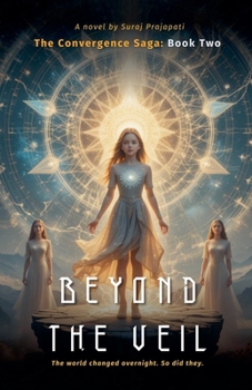 Paperback BEYOND THE VEIL The Convergence Saga: Book Two Book