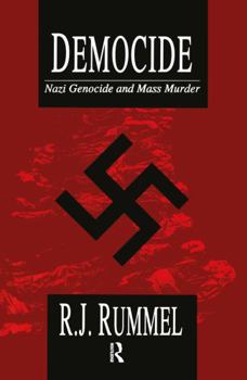 Hardcover Democide: Nazi Genocide and Mass Murder Book