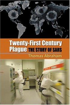 Hardcover Twenty-First Century Plague: The Story of SARS Book