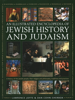Hardcover An Illustrated Encyclopedia of Jewish History and Judaism Book