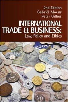 Paperback International Trade and Business: Law, Policy and Ethics Book