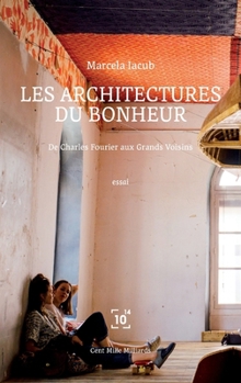 Paperback Les architectures du bonheur [French] Book