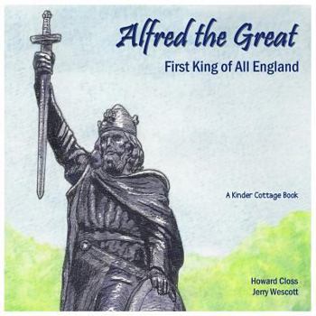 Paperback Alfred the Great: First King of All England Book