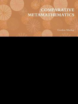 Paperback Comparative Metamathematics Book