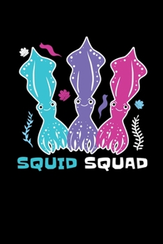 Paperback Squid Squad: Reading Notebook Journal For Octopus Lovers and Sea Creature Fans Book