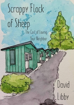 Paperback Scrappy Flock of Sheep: The Cost of Loving Your Neighbor Book